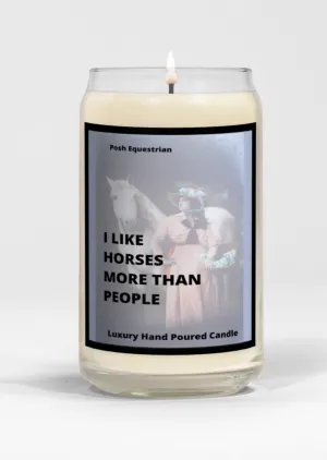 I Like Horses More Than People Candle